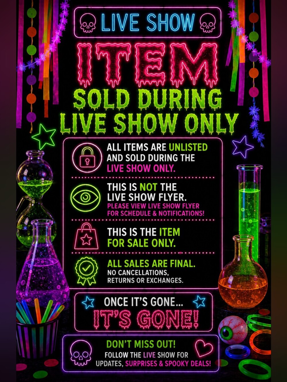 Item from Live Show Only** Please Go Like The Actual Flyer For Updates*